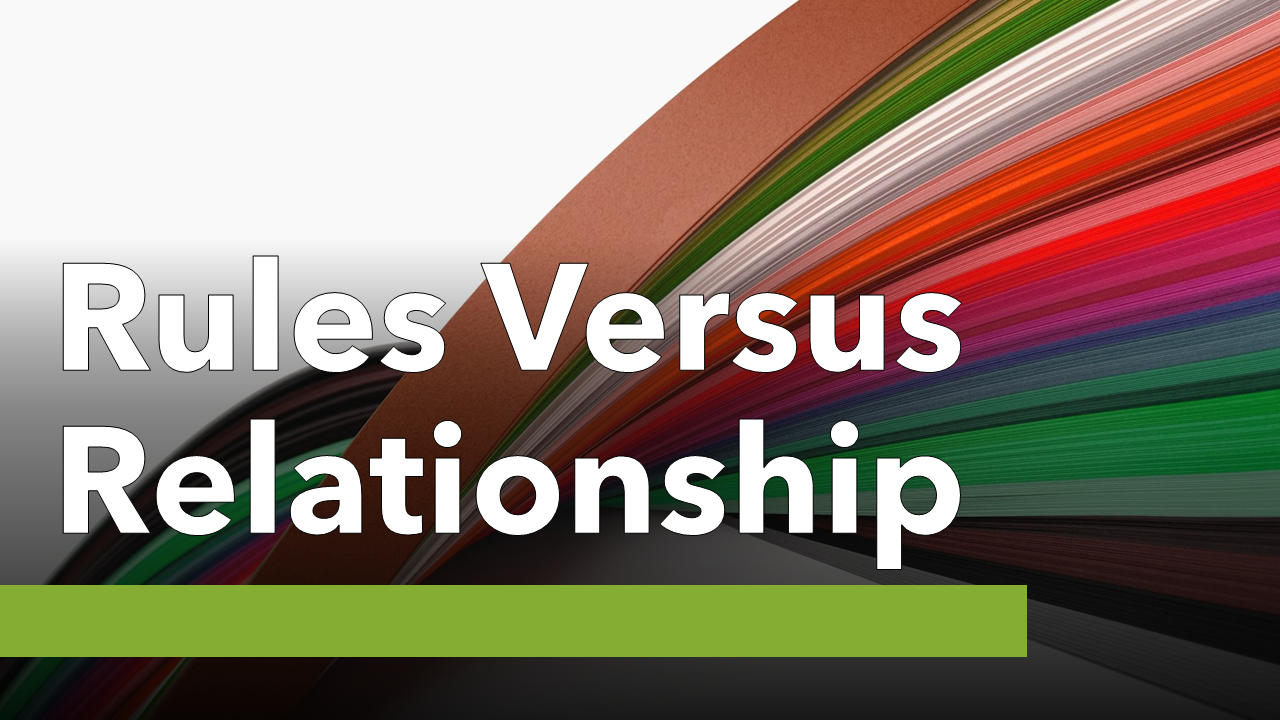 001 TruthTrek Rules Versus Relationship