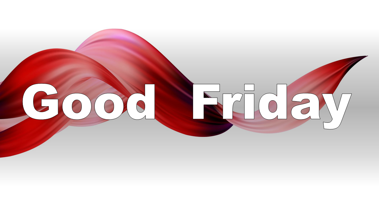 005 Easter 2020 Good Friday